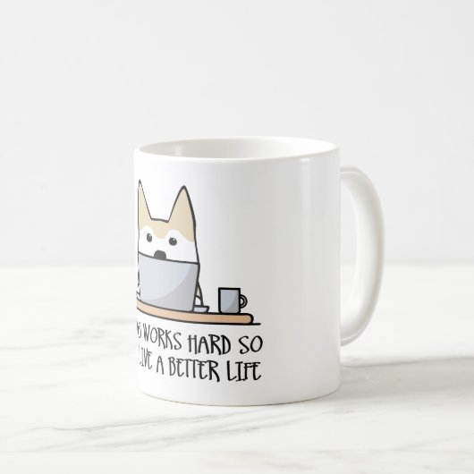 Mug Mon chien travaille dur (Devant droit)