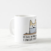 Mug Mon chien travaille dur (Devant gauche)
