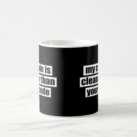 Mug Mon code est plus propre que votre code (Centre)