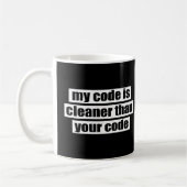 Mug Mon code est plus propre que votre code (Gauche)