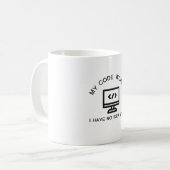 Mug Mon Code Fonctionne ! Je N'Ai Aucune Idée Pourquoi (Devant gauche)