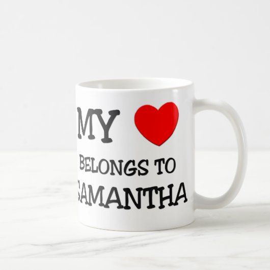 Mug Mon coeur appartient à SAMANTHA (Droite)
