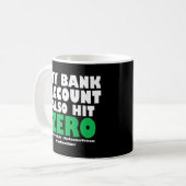 Mug Mon compte bancaire touche également zéro (Devant gauche)