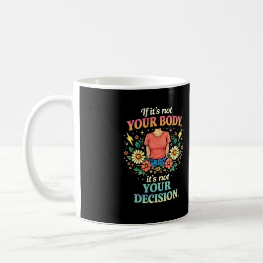 Mug Mon Corps, Mon Choix (Gauche)