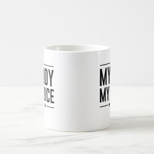 Mug Mon corps Mon choix (Centre)