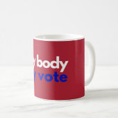 Mug Mon corps Mon vote Roevember (Devant droit)