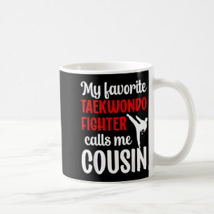 Mug Mon cousin combattant de taekwondo préféré Cousin