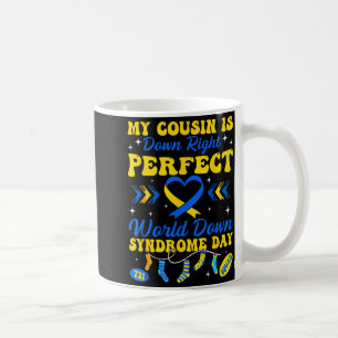 Mug Mon cousin est juste parfait monde syndrome de dow
