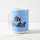 Mug Mon Dentiste (Devant gauche)