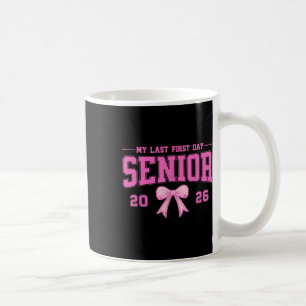 Mug Mon Dernier Premier Jour Senior 2026 Cl De 2026 Gr