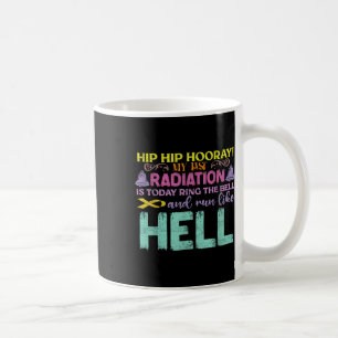 Mug Mon Dernier Rayonnement Est Aujourd'Hui Sensibilis