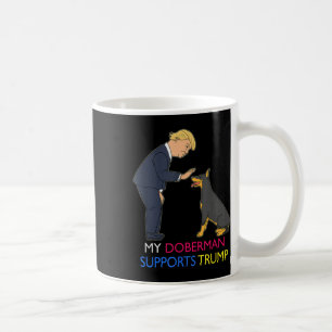 Mug Mon Doberman soutient Trump Gift Doberman Pinscher