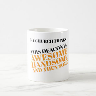 Mug Mon église pense que ce diacre est génial