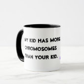 Mug Mon enfant a plus de chromosomes (Devant gauche)