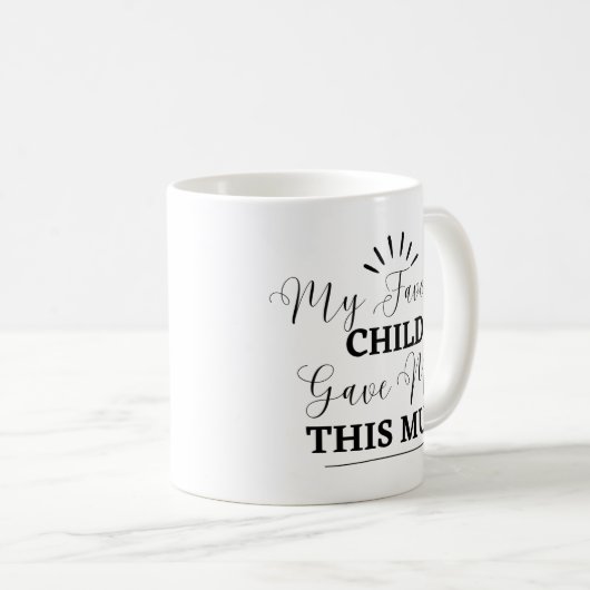 Mug Mon Enfant Préféré M'A Donné Ce Café Drôle (Devant droit)