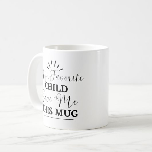 Mug Mon Enfant Préféré M'A Donné Ce Café Drôle (Devant gauche)