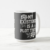 Mug Mon existence est un twist de l'intrigue Design de (Devant droit)