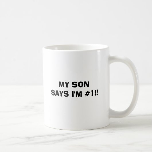 Mug MON FILS DIT que je suis #1 ! ! (Droite)