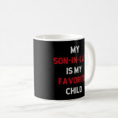 Mug Mon Fils En Droit Est Mon Enfant Préféré (Devant droit)