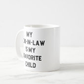 Mug Mon Fils En Droit Est Mon Enfant Préféré (Devant gauche)