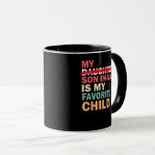 Mug Mon Fils En Droit Est Mon Enfant Préféré Amusant (Devant droit)