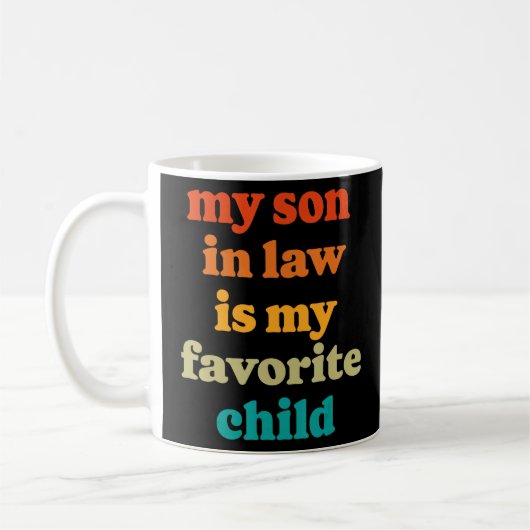 Mug Mon Fils En Droit Est Mon Enfant Préféré Mère En D (Gauche)