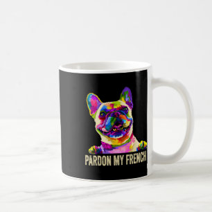 Mug Mon French - Pop Art Fun Frenchie Bouledogue Franç