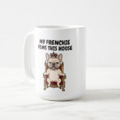 Mug Mon Frenchie Dirige Cette Maison Royal French Bull (Devant gauche)