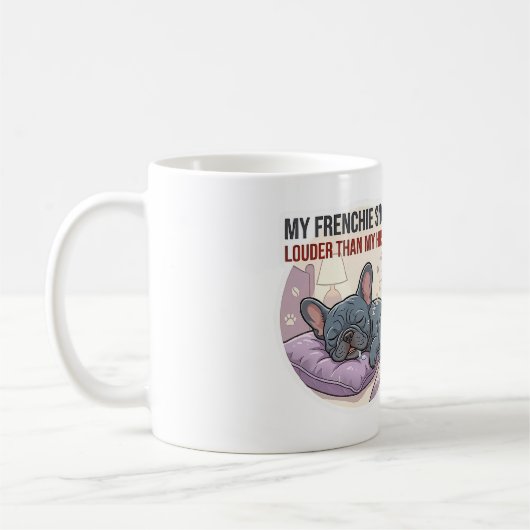 Mug Mon Frenchie Ronfle Plus Fort Que Mon Mari   (Gauche)