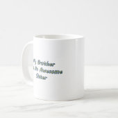 Mug MON FRÈRE A Une SOEUR IMPRESSIONNANTE - 11oz (Devant gauche)