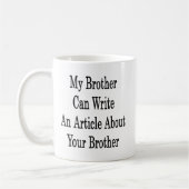 Mug Mon frère peut écrire un article concernant votre (Gauche)