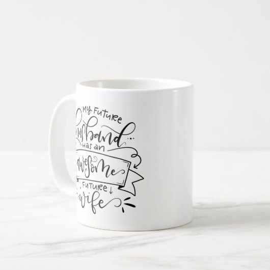 Mug Mon futur mari... (Devant gauche)