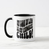 Mug Mon gendre est mon enfant préféré (Gauche)