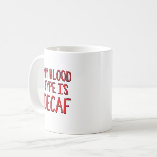 Mug Mon groupe sanguin est decaf (Devant gauche)
