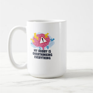 Mug Mon Hobby Est Trop Réfléchis