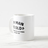Mug Mon homme est vieux son dos sort plus que nous (Devant gauche)