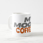 Mug Mon Humeur... Café (Devant gauche)