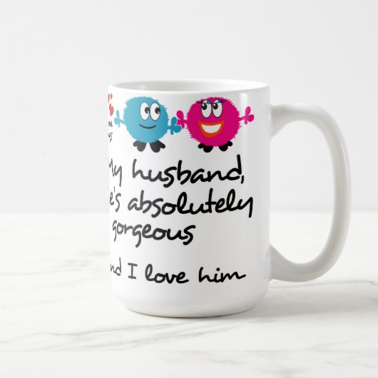 Mug Mon mari est magnifique, je l'aiment (Droite)