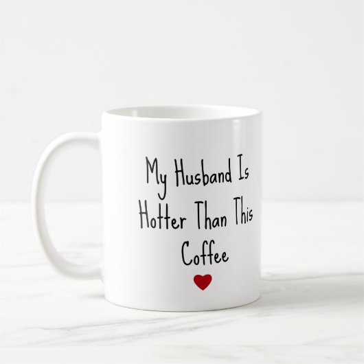 Mug Mon Mari Est Plus Chaud Que Mon Café Drôle Vday (Gauche)