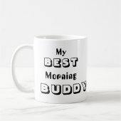 Mug Mon meilleur compagnon du matin (Gauche)