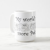 Mug Mon monde a besoin de plus de Pékinois (Devant gauche)