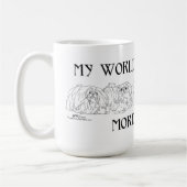 Mug Mon monde a besoin de plus de Pékinois (Gauche)