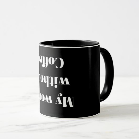 Mug Mon monde sans café (Devant droit)