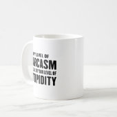 Mug Mon niveau de sarcasme dépend de drôle sarcastique (Devant gauche)