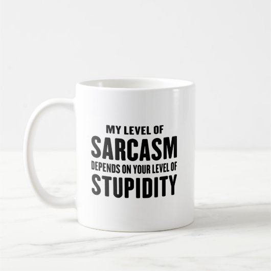 Mug Mon niveau de sarcasme dépend de drôle sarcastique (Gauche)