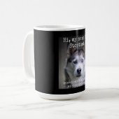 Mug Mon nom est Stop si drôle Hyper Siberian Husky (Devant gauche)