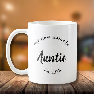 Mug Mon nouveau nom est Tante Nouvelle Tante Est Coffe