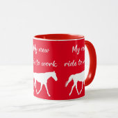 Mug Mon nouveau voyage au travail en cheval drôle (Devant droit)