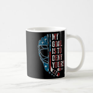 Mug Mon objectif est de nier le tien Funny Ice Hockey