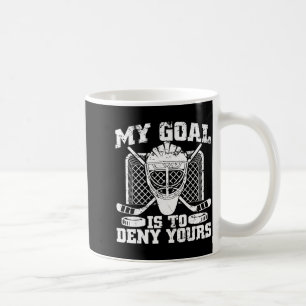 Mug Mon objectif est de nier le vôtre Gardien de but d